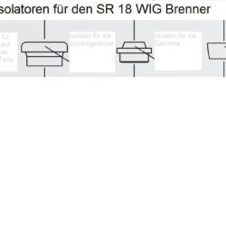 Isolatoren für den SR 18  WIG – Brenner